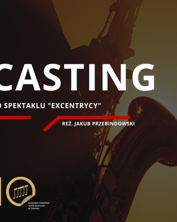 Casting do spektaklu "Excentrycy"
